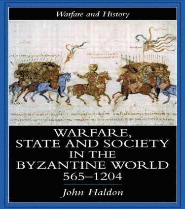 John Haldon, UK) Haldon, John (University of Birmingham - Warfare, State And Society In The Byzantine World 565-1204, Inbunden