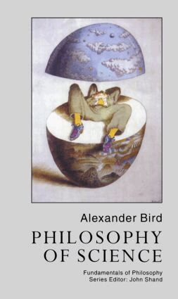 Alexander Bird - Philosophy Of Science, Häftad