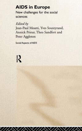 Peter Aggleton, Jean Paul Moatti, Annick Prieur, Theo Sandfort, Yves Souteyrand - AIDS in Europe, Inbunden