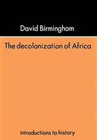 bokomslag The Decolonization Of Africa