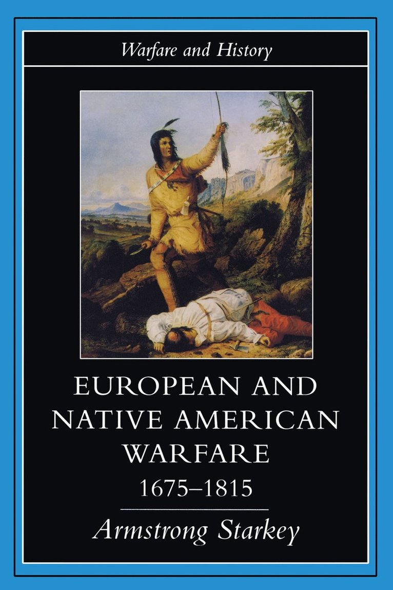 European and Native American Warfare 1675-1815
