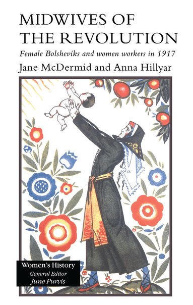 Jane McDermid, Anna Hillyar - Midwives of the Revolution, Häftad