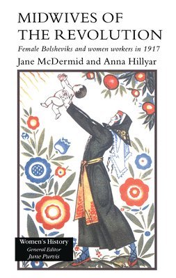 Jane McDermid, Anna Hillyar, Jane Mcdermid - Midwives of the Revolution, Häftad