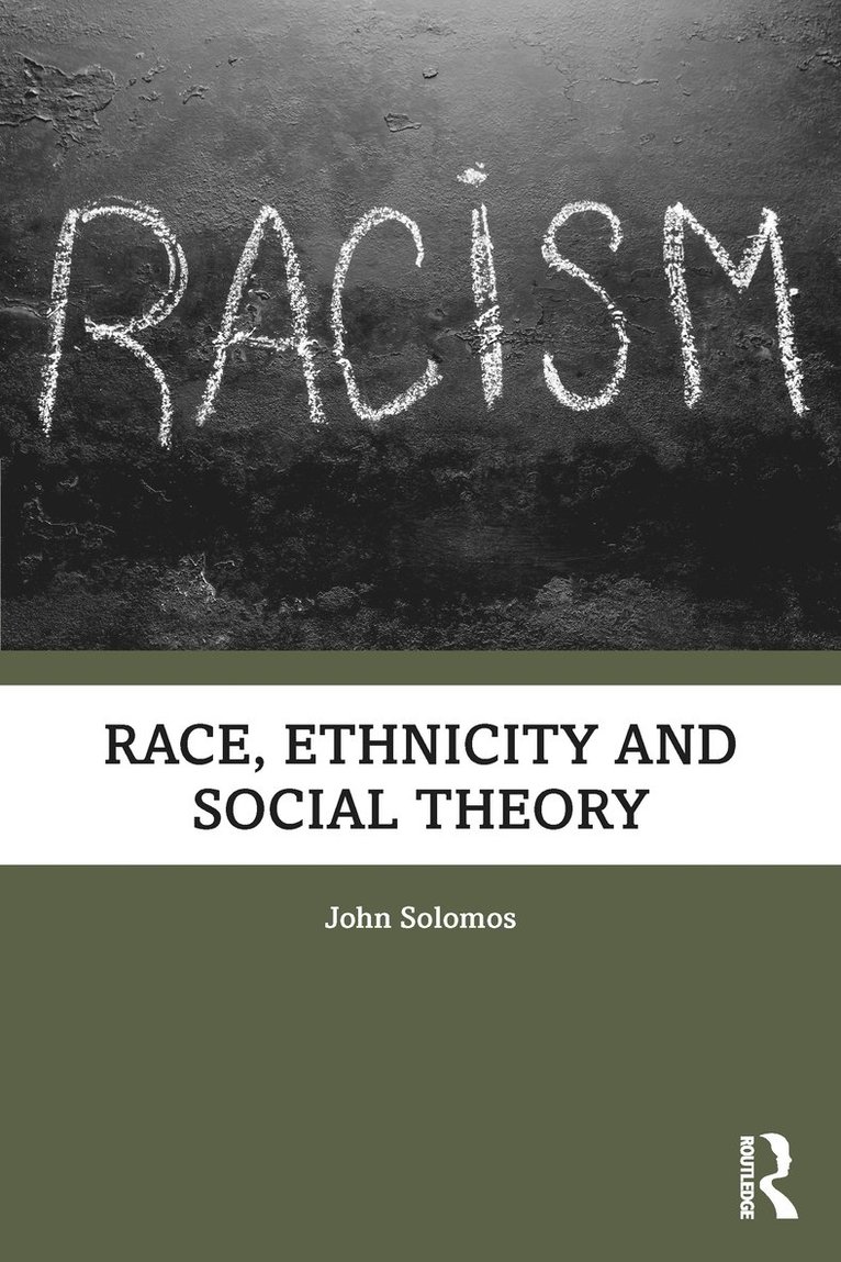 Race, Ethnicity and Social Theory
