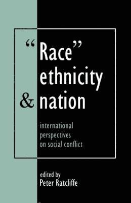 Peter Ratcliffe - Race, Ethnicity And Nation, Häftad