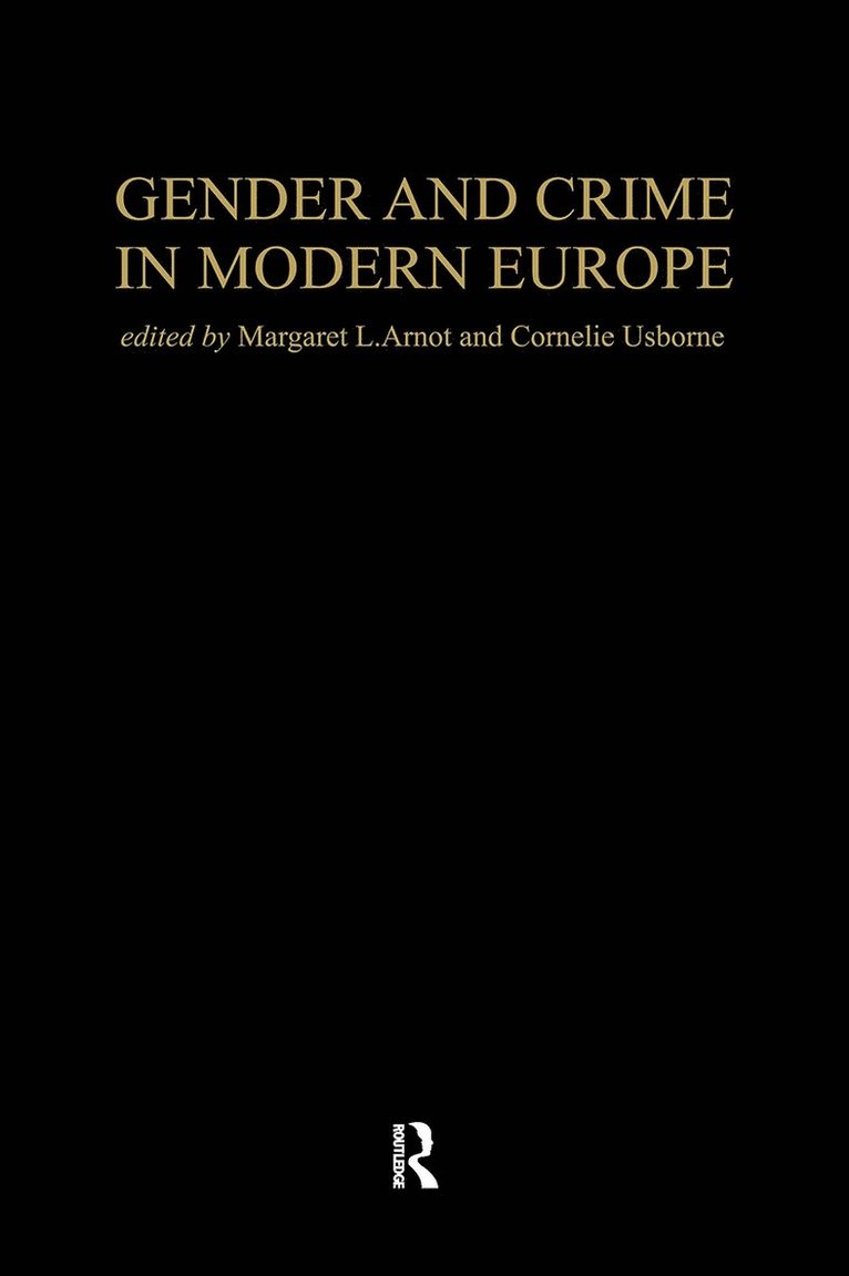 Gender And Crime In Modern Europe