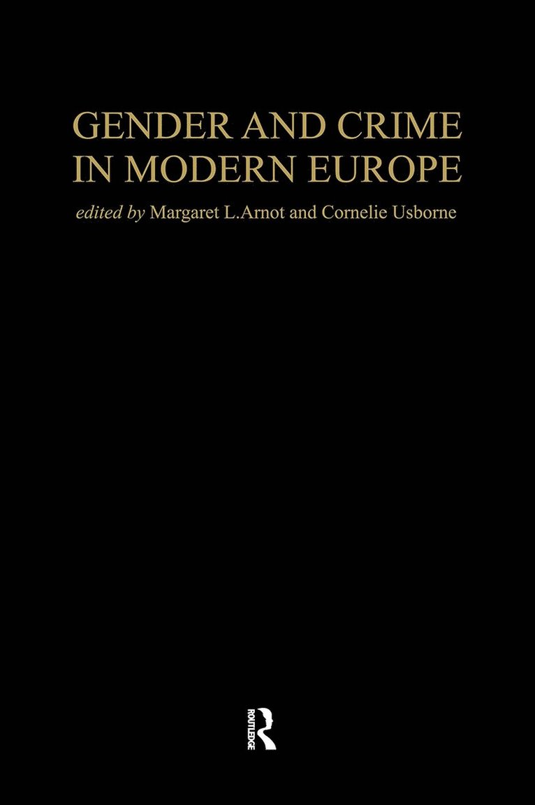 Gender And Crime In Modern Europe 1