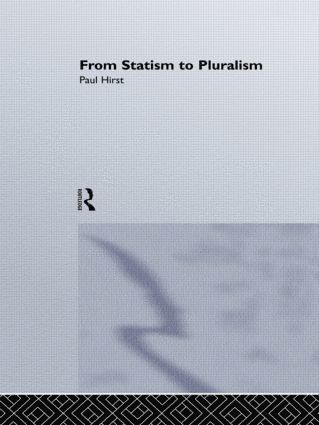 From Statism To Pluralism
