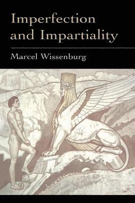 Marcel L.J. Wissenburg, Marcel L. J. Wissenburg - Imperfection and Impartiality, Häftad