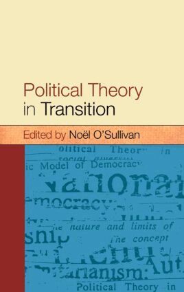 Noel O'Sullivan - Political Theory In Transition, Inbunden