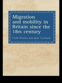 bokomslag Migration And Mobility In Britain Since The Eighteenth Century