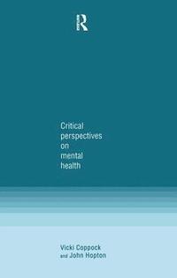 bokomslag Critical Perspectives on Mental Health