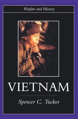 Spencer C. Tucker - Vietnam, Häftad