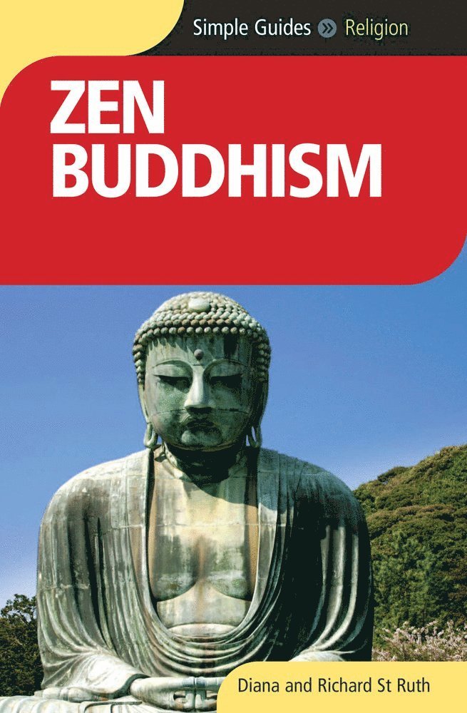 Diana St.Ruth, Richard St.Ruth, Diana St Ruth, Richard St Ruth - Zen Buddhism - Simple Guides, Häftad