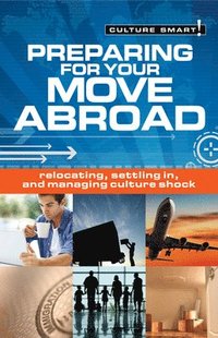 bokomslag Preparing for Your Move Abroad