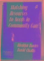 Matching Resources to Needs in Community Care 1