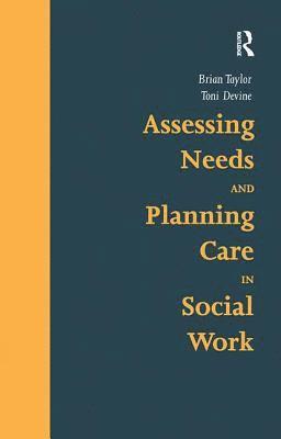 bokomslag Assessing Needs and Planning Care in Social Work