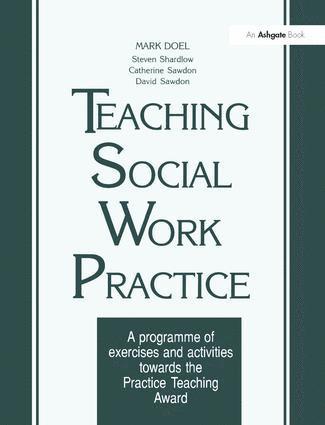 Mark Doel, Steven Shardlow, David Sawdon - Teaching Social Work Practice, Häftad