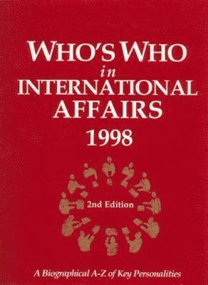 Europa Publication - Who's Who in International Affairs 1998, Inbunden