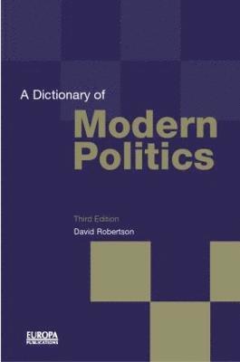 bokomslag A Dictionary of Modern Politics