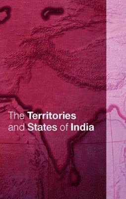 Tara Boland-Crewe, David Lea - Territories and States of India, Inbunden