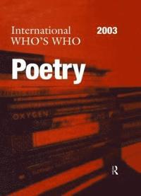 bokomslag International Who's Who in Poetry 2003