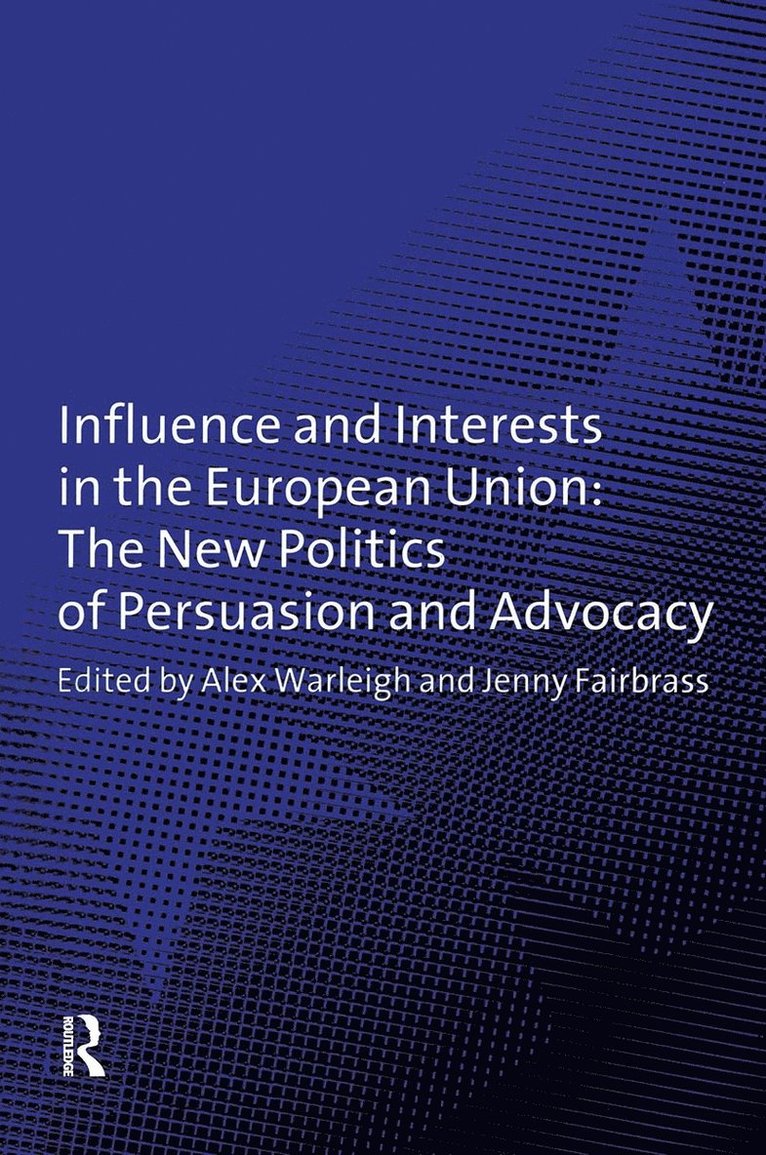 Influence and Interests in the European Union