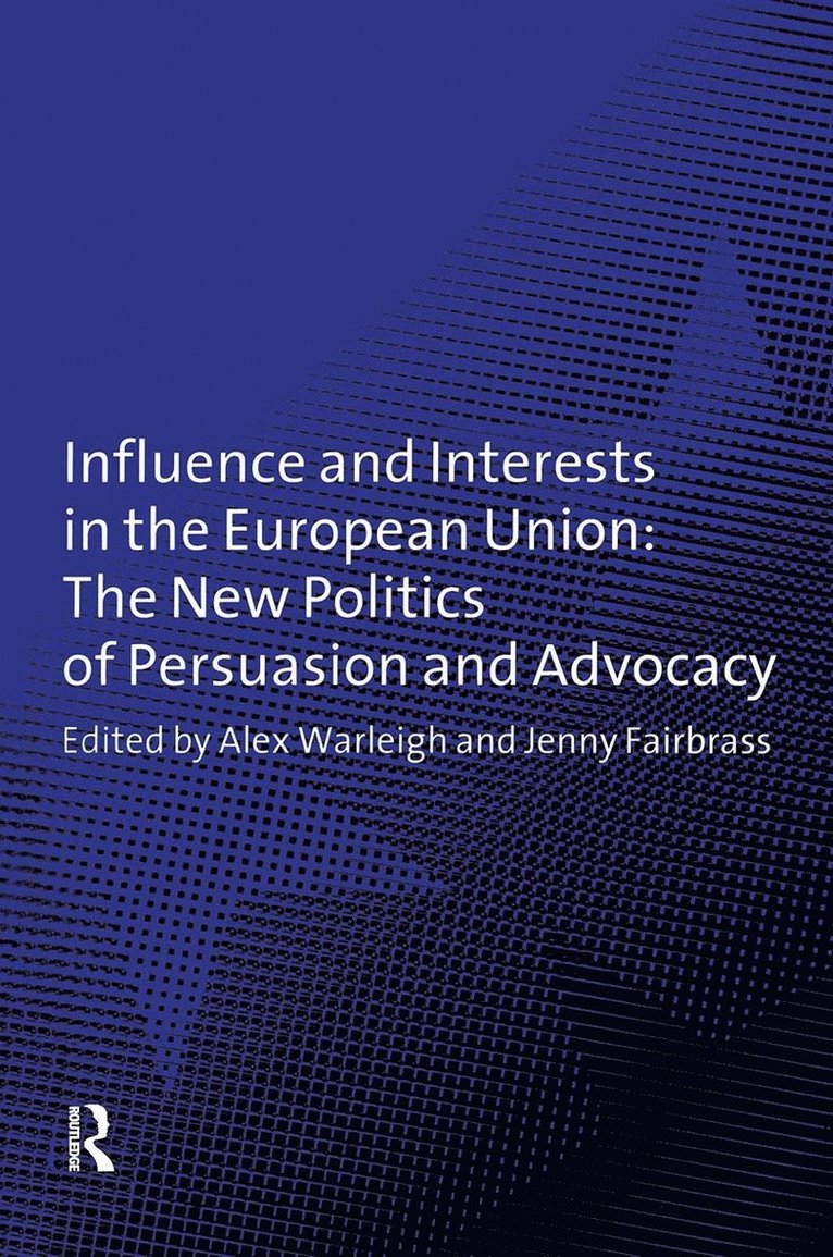 Influence and Interests in the European Union 1