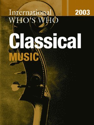 bokomslag International Who's Who in Classical Music/Popular Music 2003 Set