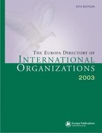 bokomslag The Europa Directory of International Organizations 2003