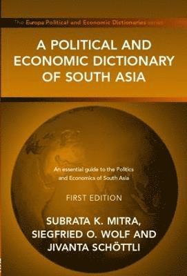 bokomslag A Political and Economic Dictionary of South Asia