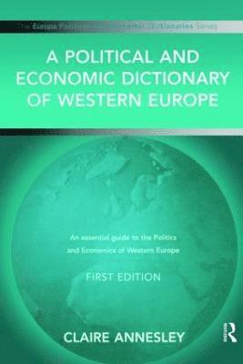 bokomslag A Political and Economic Dictionary of Western Europe
