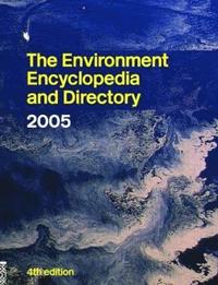 bokomslag The Environment Encyclopedia and Directory 2005