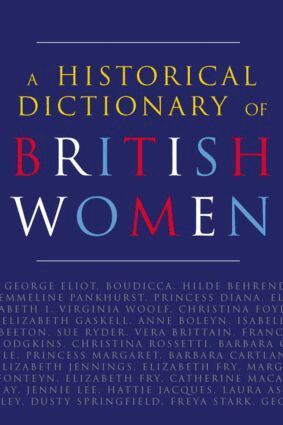 Cathy Hartley - Historical Dictionary of British Women, Inbunden