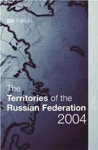 bokomslag The Territories of the Russian Federation 2004
