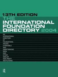 bokomslag The International Foundation Directory 2004