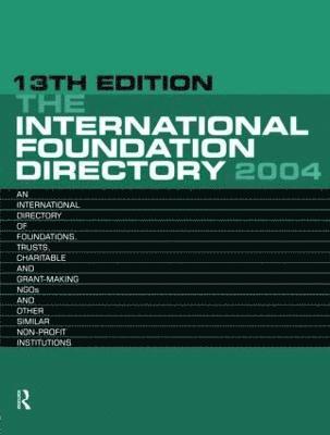 The International Foundation Directory 2004 1