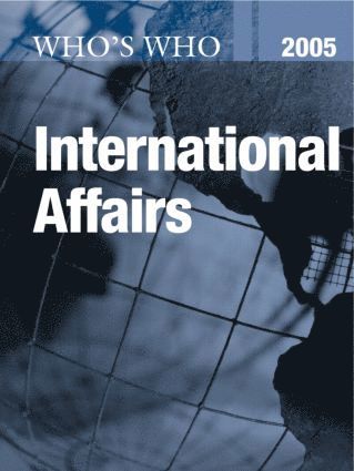 Europa Publications, Robert J. Elster - Who's Who in International Affairs 2005, Inbunden