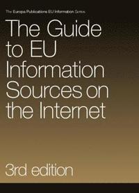 bokomslag The Guide to EU Information Sources on the Internet
