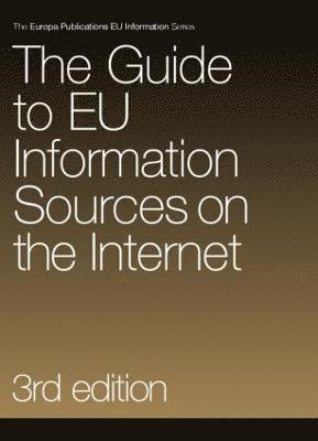 bokomslag The Guide to EU Information Sources on the Internet