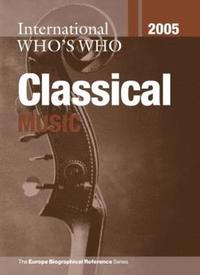 bokomslag International Who's Who in Classical Music 2005