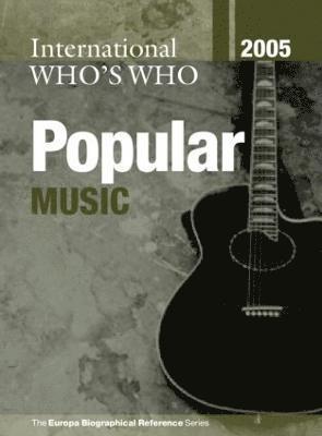 bokomslag International Who's Who in Popular Music 2005