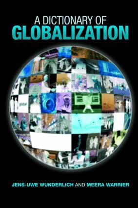 Jens-Uwe Wunderlich, Meera Warrier - Dictionary of Globalization, Inbunden