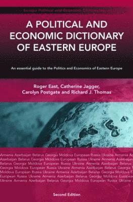 A Political and Economic Dictionary of Eastern Europe 1