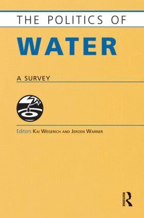 Kai Wegerich, Jeroen Warner - Politics of Water, Inbunden