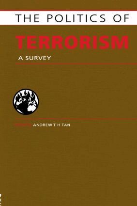 Andrew T .H. Tan - Politics of Terrorism, Inbunden