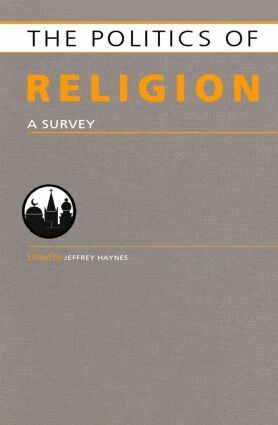 Jeffrey Haynes - Politics of Religion, Inbunden