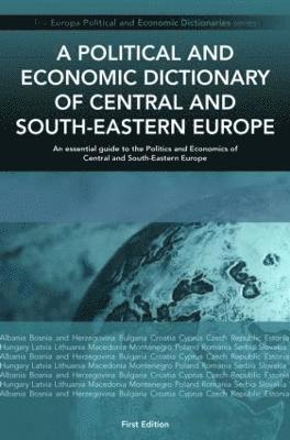 bokomslag A Political and Economic Dictionary of Central and South-Eastern Europe