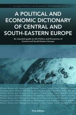 Political and Economic Dictionary of Central and South-Eastern Europe 1