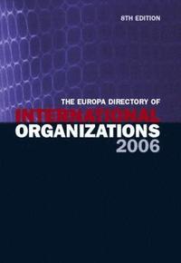 bokomslag The Europa Directory of International Organizations 2006